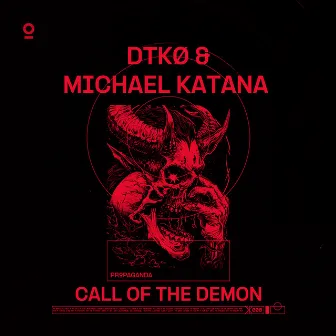 Call Of The Demon by DTKØ