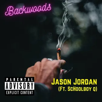 Backwoods by Jason Jordan