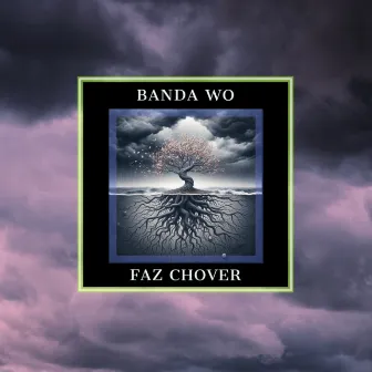 Faz Chover by Banda WO