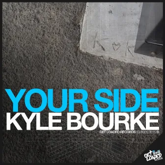 Your Side by Kyle Bourke