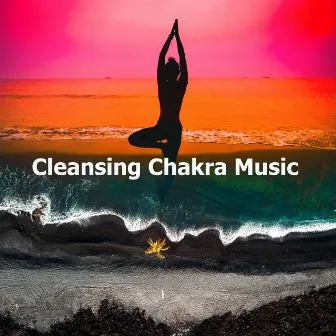 Cleansing Chakra Music by Sacral Chakra Universe