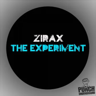 The Experiment by Zirax