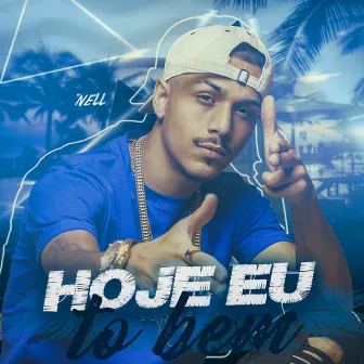 Hoje Eu To Bem by Mc Nell