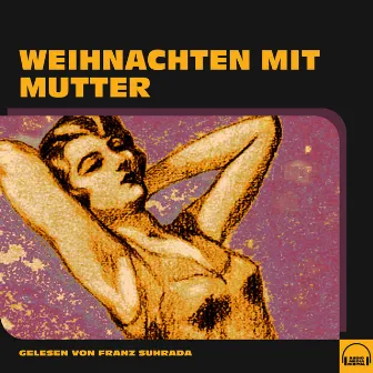 Weihnachten mit Mutter by Anonym