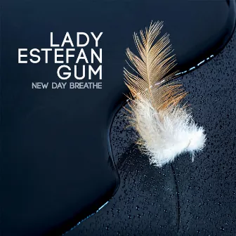 New Day Breathe (Main Shape) by Lady Estefan Gum