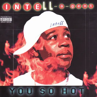 You So Hot by Intell