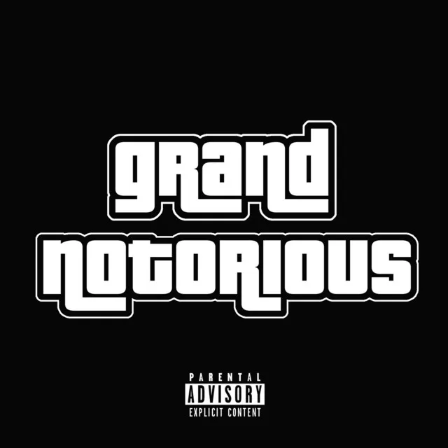 Grand Notorious