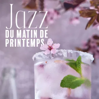 Jazz du matin de printemps: Musique de rue ensoleillée & Se sentir bien playlist by Musique de smooth jazz