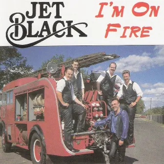 I'm on Fire by Jet Black