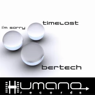 Time Lost EP by Bertech