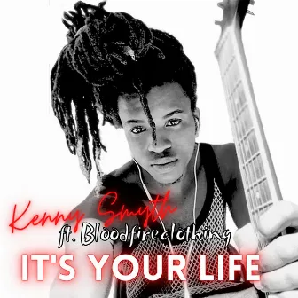 It´s your Life by Kenny Smyth