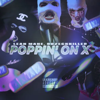 Poppin on X by DOZECKKILLER