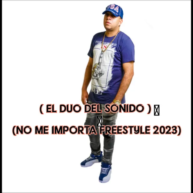 No me importa freestyle 2023