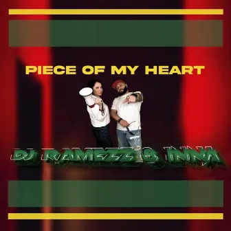 Piece Of My Heart by DJ Ramezz