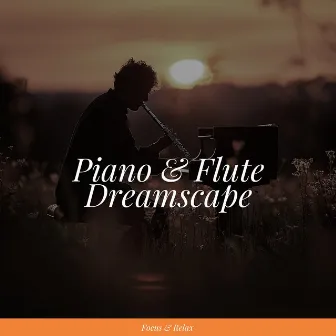 Piano & Flute Dreamscape: A Night of Peaceful Sleep by Unknown Artist