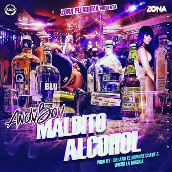 Maldito Alcohol by Andy Boy