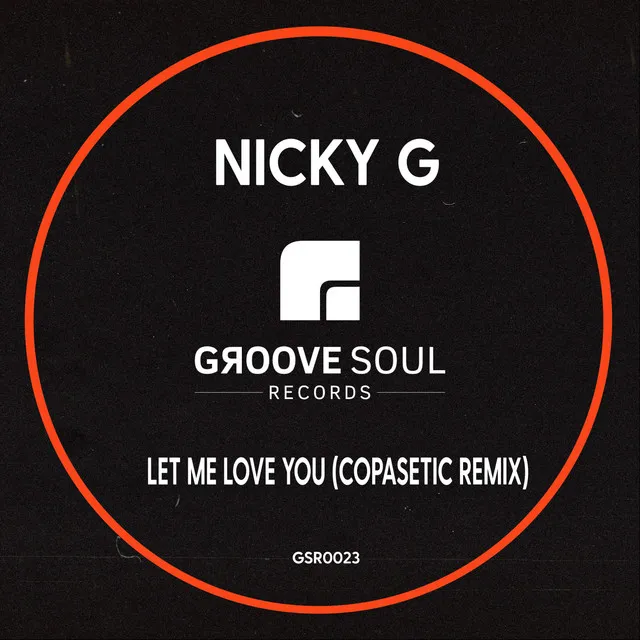 Let Me Love You (Copasetic Remix)