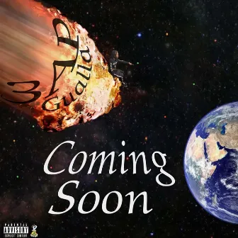 Coming Soon by 3AP Gualla