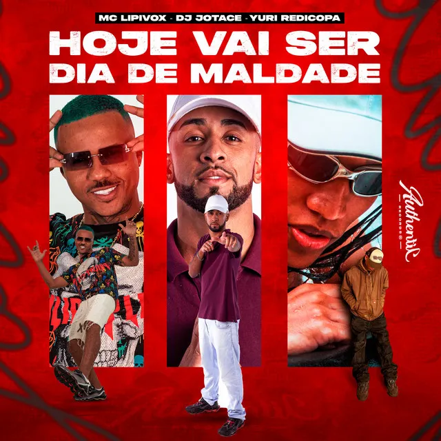 Hoje Vai Ser Dia de Maldade