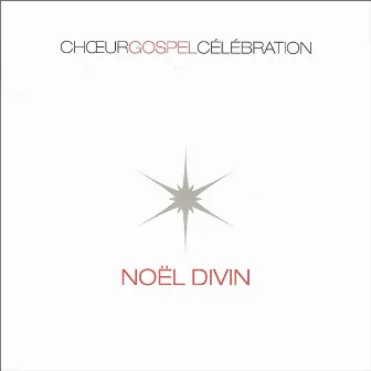 Noël divin (feat. Steve Barakatt) by Choeur Gospel Célébration