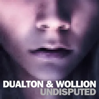 Undisputed by Dualton