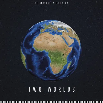 Two Worlds (Revisit) by DJ Malibu