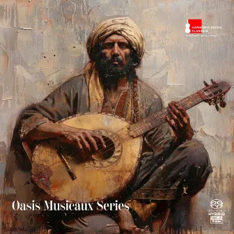 Oasis de Mélodie. Oud Oasis by Naseer Shamma - Oasis Musicaux Series by Unknown Artist