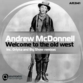 Welcome to the Old West by Andrew McDonnell