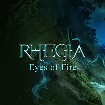 Eyes of Fire by Rhegia