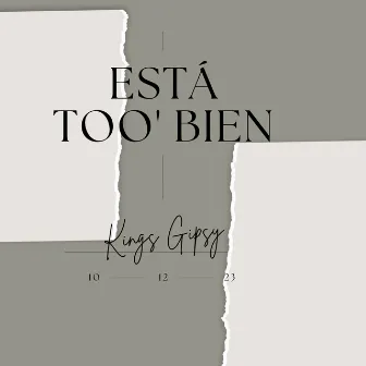 Está Too' Bien by Kings Gipsy