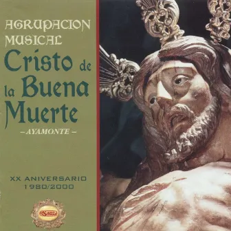 Xx Aniversario by Agrupación Musical Cristo de la Buena Muerte