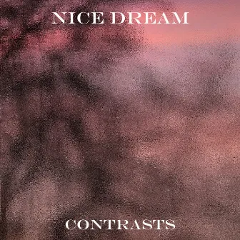 Contrasts by Nice Dream