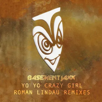 Yo Yo / Crazy Girl (Roman Lindau Remixes) by Roman Lindau