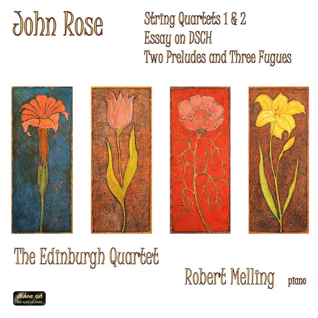 Rose: String Quartets 1 & 2 / Essay on DSCH / Two Preludes and Three Fugues