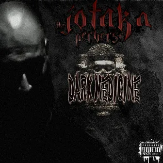 Dark Medicine by the Jotaka Perverse