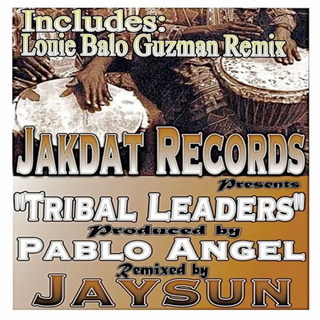 Tribal Leaders - Louie Balo Guzman Remix