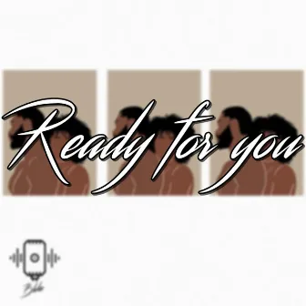 Ready for you by BlvkeProd