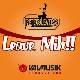 Leave Mih by Peter Levels