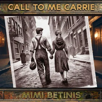 Call To Me Carrie by Mimi Betinis