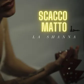 Scacco Matto by La Shanna