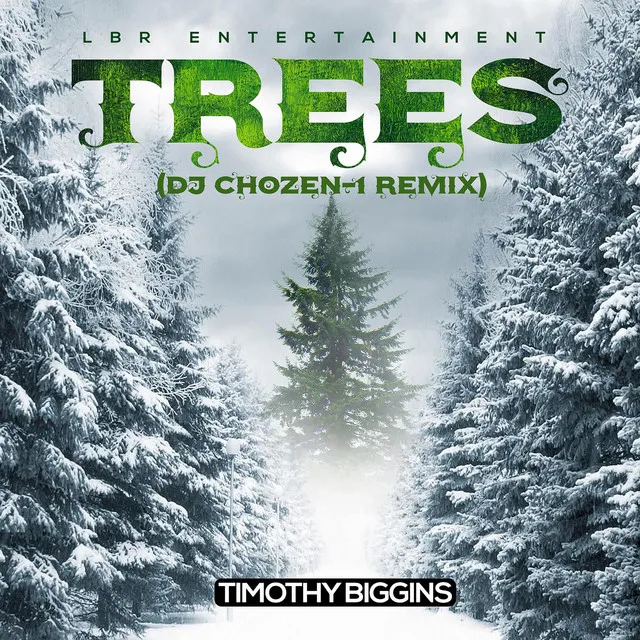 Trees (DJ Chozen-1 Remix)