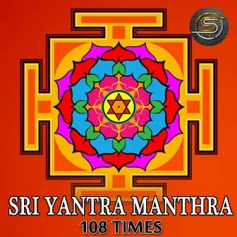 Sri Yantra Manthra 108 times by Subhash Narayan Enjapuri