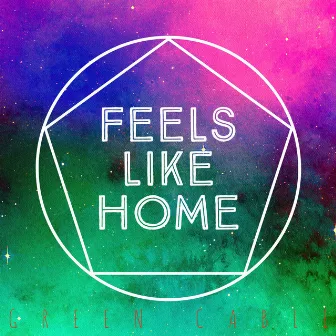 Feels like home by GREEN CABLE