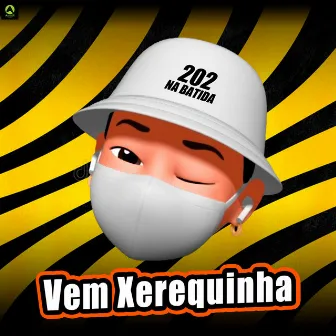 Vem Xerequinha by Guga CDs