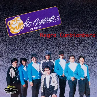 Negra Cumbiambera by Los Cantaritos del Ritmo