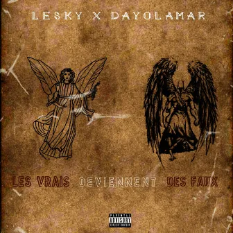 Les vrais deviennent des faux by Lesky