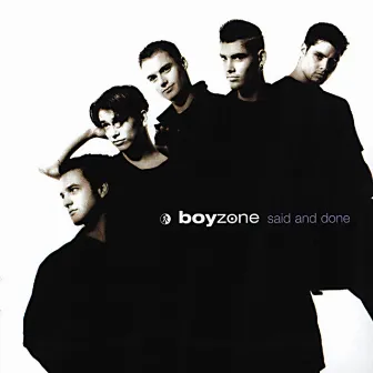 Said And Done by Boyzone