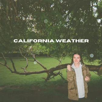 California Weather by Jonathan Tinne