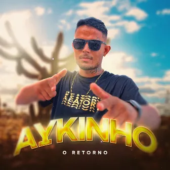 O Retorno by Mc Aykinho