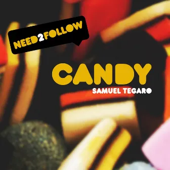 Candy (So Sweet Mix) by Samuel Tegaro